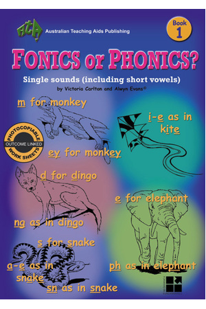Fonics or Phonics? - Book 1: Single Sounds & Short Vowels
