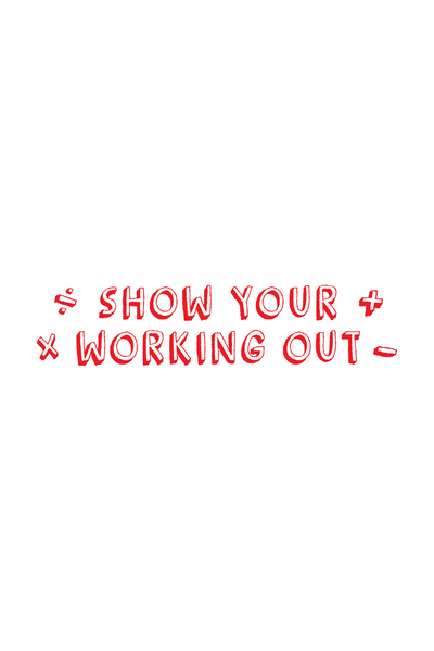 Show Your Working Out - Teacher's Stamp